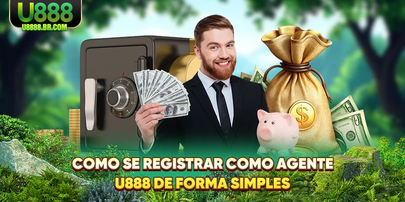 como-se-registrar-como-agente-u888-de-forma-simples