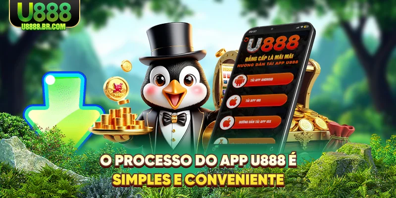 o-processo-do-app-u888-e-simples-e-conveniente