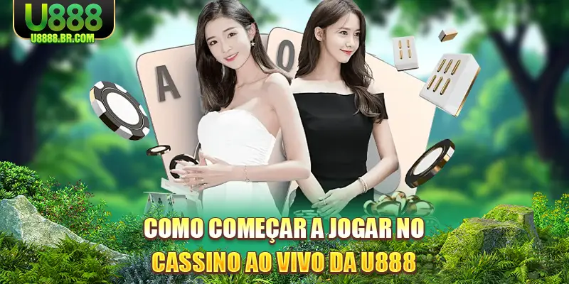 como-começar-a-jogar-no-cassino-ao-vivo-da-u888