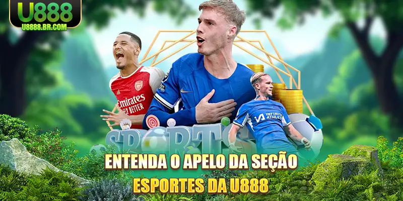 entenda-o-apelo-da-seçao-esportes-da-u888