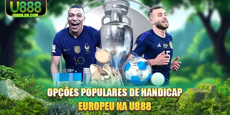 opçoes-populares-de-handicap-europeu-na-u888