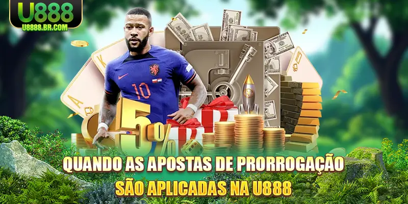 quando-as-apostas-de-prorrogaçao-sao-aplicadas-na-u888