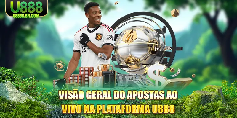 visao-geral-do-apostas-ao-vivo-na-plataforma-u888